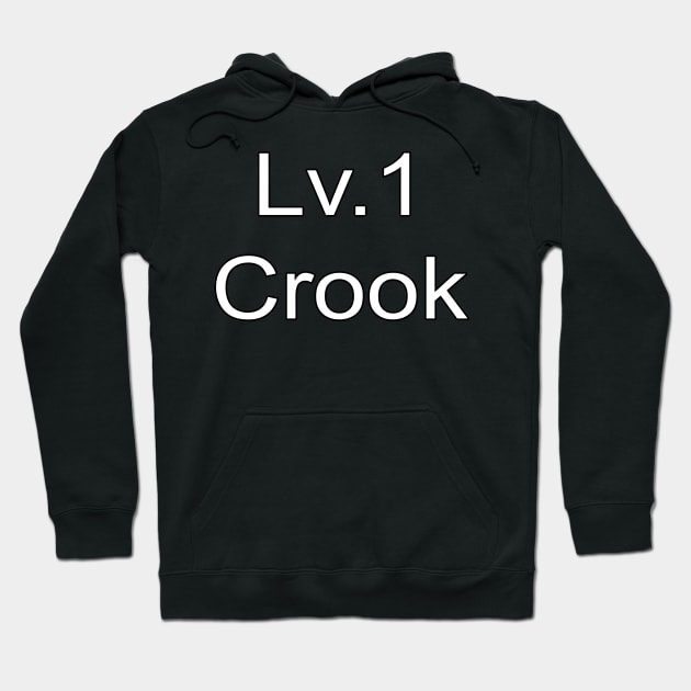 Lv. 1 Crook Hoodie by giovanniiiii